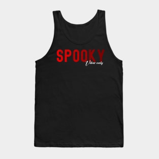 Spooky Vibes Only Tank Top